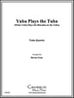 YUBA PLAY THE TUBA 2 Euphonium 2 Tuba QUARTET P.O.D. cover